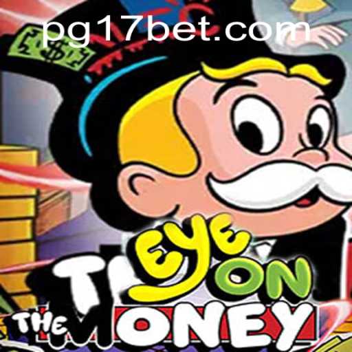 EyeOnTheMoney: A Deep Dive into the Thrilling Experience with 17bet